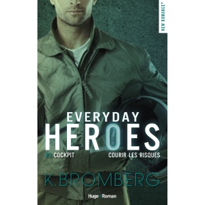 Everyday heroes - Tome 03: Cockpit - prendre des risques