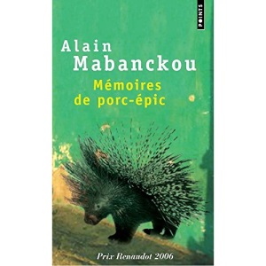 Mémoires de porc-épic, PRIX RENAUDOT 2006
