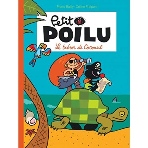 Petit Poilu - Tome 9 - Le trésor de Coconut (nouvelle maquette) (PETIT POILU (9))