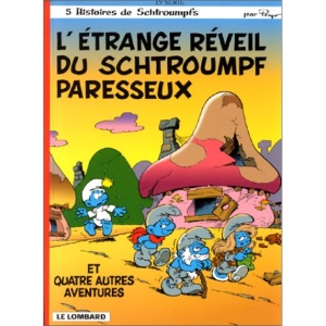 5 histoires de Schtroumpfs Tome 15 : L'étrange réveil du Schtroumpf paresseux
