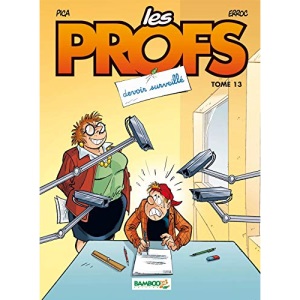 Les Profs, Tome 13 : Devoir surveillé