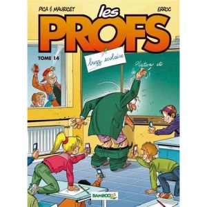 Les Profs - tome 14: Buzz scolaire