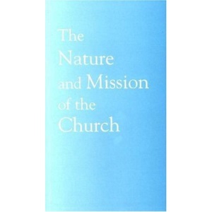 Nature and Mission of the Church: A Stage on the Way to a Common Statement (Faith & Order Papers)