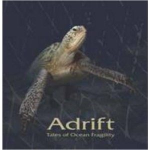 Adrift. Tales of Ocean Fragility