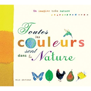 Toutes les couleurs sont dans la nature