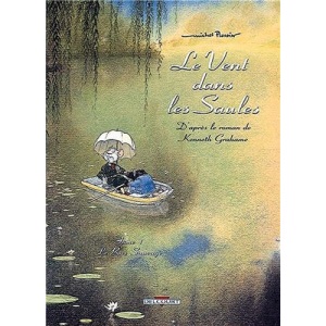 Le vent dans les saules, Tome 1 : Le Bois sauvage