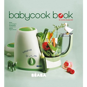 Babycook Book : 85 Recettes de papa-chef