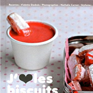 J'aime les biscuits roses : 25 recettes rose poudré