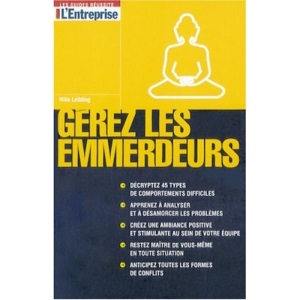 Gérez les emmerdeurs