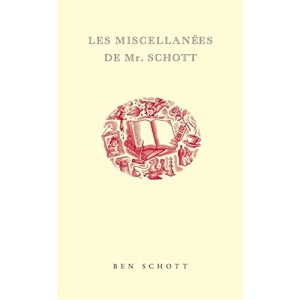 Les Miscellanées de Mr. Schott