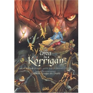 Les contes du Korrigan, Tome 2 : Les mille visages du Diable : Le Forgeron, Au Moulin manque une pierre, Le Diable et les Korrigans, Les Menhirs de Plouhinec