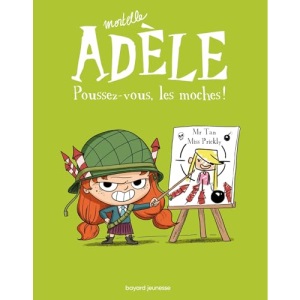 Mortelle Adele 5/Poussez-vous, les moches!