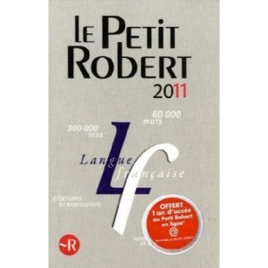 Le Nouveau Petit Robert de la Langue Francaise 2011 - Compact Hardback: Dictionnaire alphabétique et analogique de la langue Francaise (Dictionnaires Generalistes)