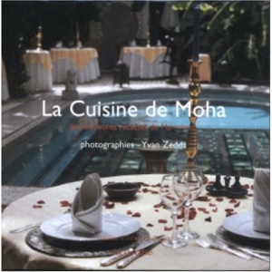 La Cuisine de Moha : Les meilleures recettes de Marrakech