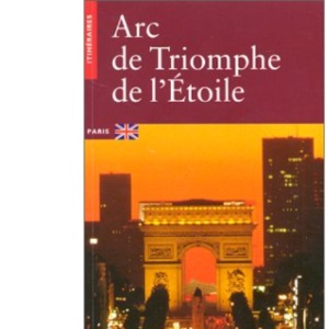 L'Arc de Triomphe de l'Etoile, (version anglaise)