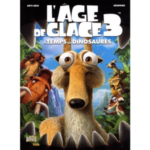 L'âge de glace 3 Le temps des dinosaures