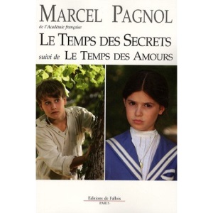 Le temps des secrets suivi de Le temps des amours