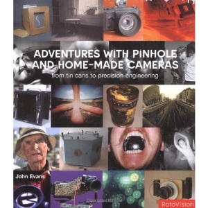 Adventures with Pinhole & Homemade Cameras: from tin cans to precision engineering