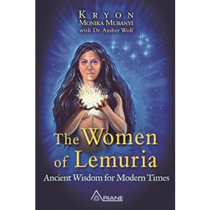 WOMEN OF LEMURIA: Ancient Wisdom For Modern Times