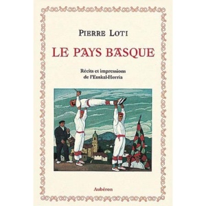 Le pays Basque: Récits et impressions de lEuskal-Herria