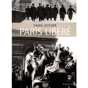 Paris occupé Paris libéré