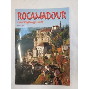 Rocamadour: Great Pilgrimage Centre