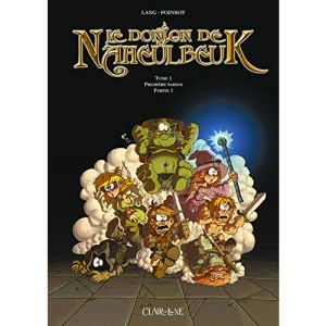 Le Donjon De Naheulbeuk: Le Donjon De Naheulbeuk Saison 1 Vol. 1