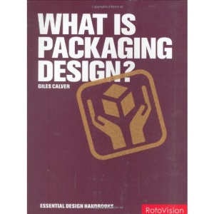 What Is Packaging Design? (Essential Design Handbooks)