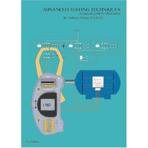 Advanced Testing Techniques A practical guide for electricians