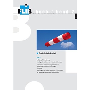Gebäude-Luftdichtheit, Band 2