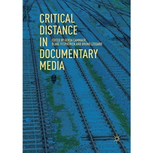 Critical Distance in Documentary Media