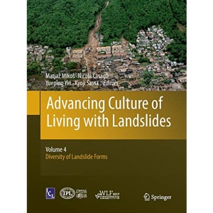 Advancing Culture of Living with Landslides: Volume 4 Diversity of Landslide Forms