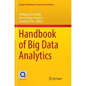 Handbook of Big Data Analytics (Springer Handbooks of Computational Statistics)