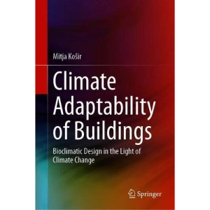 Climate Adaptability of Buildings: Bioclimatic Design in the Light of Climate Change