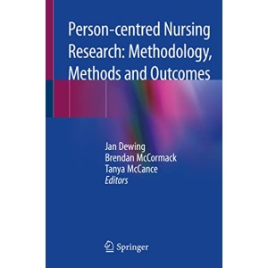 Person-centred Nursing Research: Methodology, Methods and Outcomes