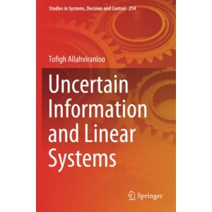 Uncertain Information and Linear Systems: 254 (Studies in Systems, Decision and Control, 254)