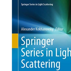 Springer Series in Light Scattering: Volume 5: Radiative Transfer, Remote Sensing, and Light Scattering
