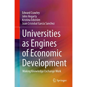 Universities as Engines of Economic Development: Making Knowledge Exchange Work