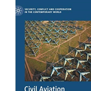 Civil Aviation and the Globalization of the Cold War (Security, Conflict and Cooperation in the Contemporary World)