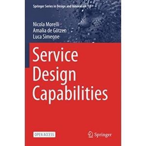 Service Design Capabilities: 10 (Springer Series in Design and Innovation)