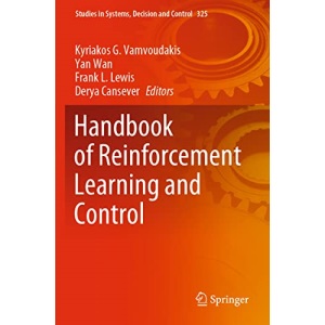 Handbook of Reinforcement Learning and Control: 325 (Studies in Systems, Decision and Control, 325)