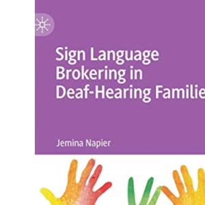 Sign Language Brokering in Deaf-Hearing Families