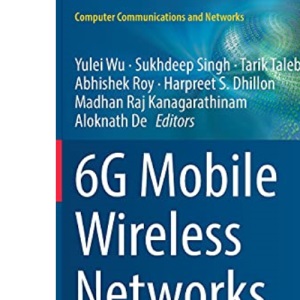6G Mobile Wireless Networks (Computer Communications and Networks)
