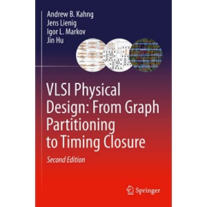 VLSI Physical Design: From Graph Partitioning to Timing Closure