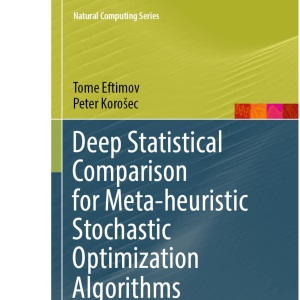 Deep Statistical Comparison for Meta-heuristic Stochastic Optimization Algorithms (Natural Computing Series)
