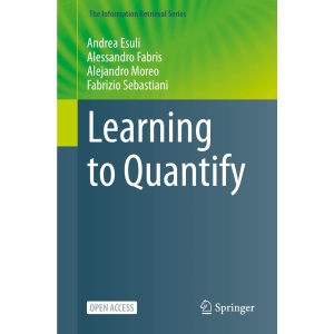 Learning to Quantify: 47 (The Information Retrieval Series, 47)