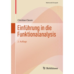 Einführung in die Funktionalanalysis (Mathematik Kompakt)