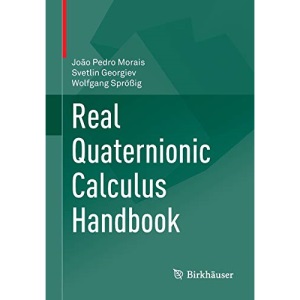 Real Quaternionic Calculus Handbook