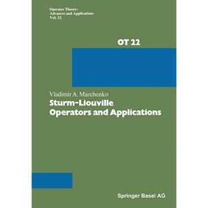 Sturm-Liouville Operators and Applications (Operator Theory Advances and Applications) (German Edition): 22