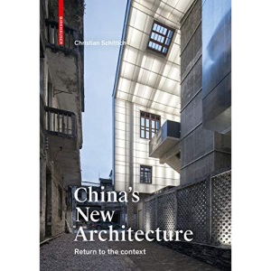 China's New Architecture: Returning to the Context